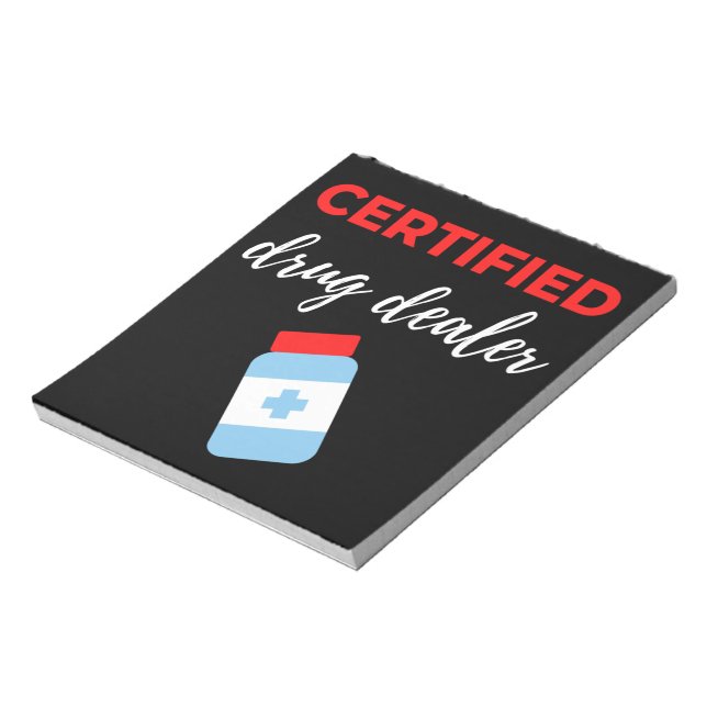 Certified Drug Dealer Notepad (Rotated)