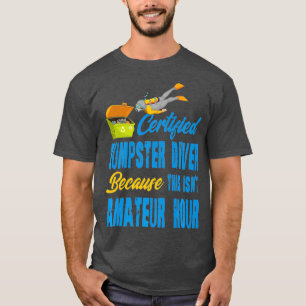 Certified Dumpster Diver Premium T-Shirt