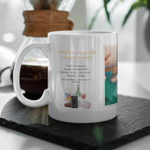 Certified Emotional Support Human   Friends Photo Coffee Mug