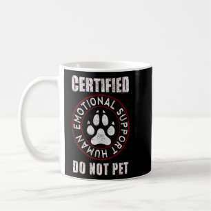 Certified Emotional Support Human Funny Dog Coffee Mug