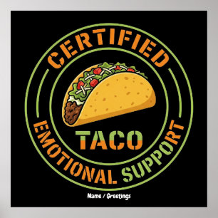 Certified Emotional Support Taco Funny Foodie  Poster