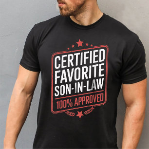 Certified Favourite Son-In-Law Funny Approval T-Shirt