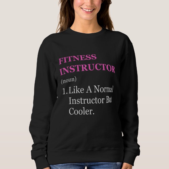Certified fitness instructor appreciation dance gy sweatshirt (Front)