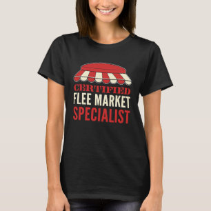 Certified Flea Market Specialist Thrifting Reselli T-Shirt