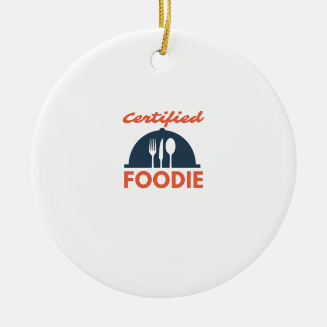 Certified foodie ceramic ornament (Front)