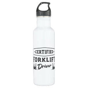 Certified Forklift Driver Forklift Operator Truck 710 Ml Water Bottle