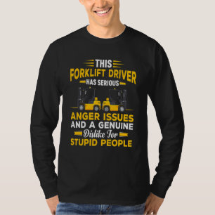Certified Forklift Driver Forklift Operator Wareho T-Shirt