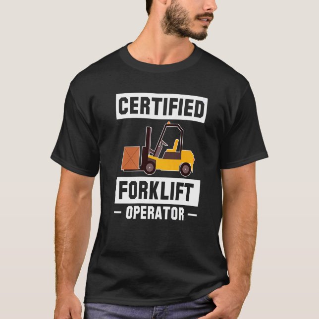 Certified Forklift Operator Forklift Driver Premiu T-Shirt (Front)