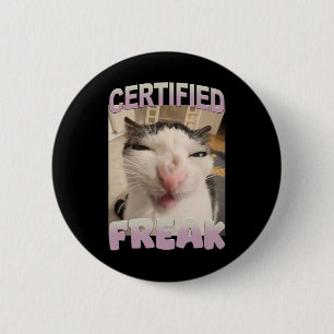 Certified Freak Cat Meme Funny Pet Humour 6 Cm Round Badge