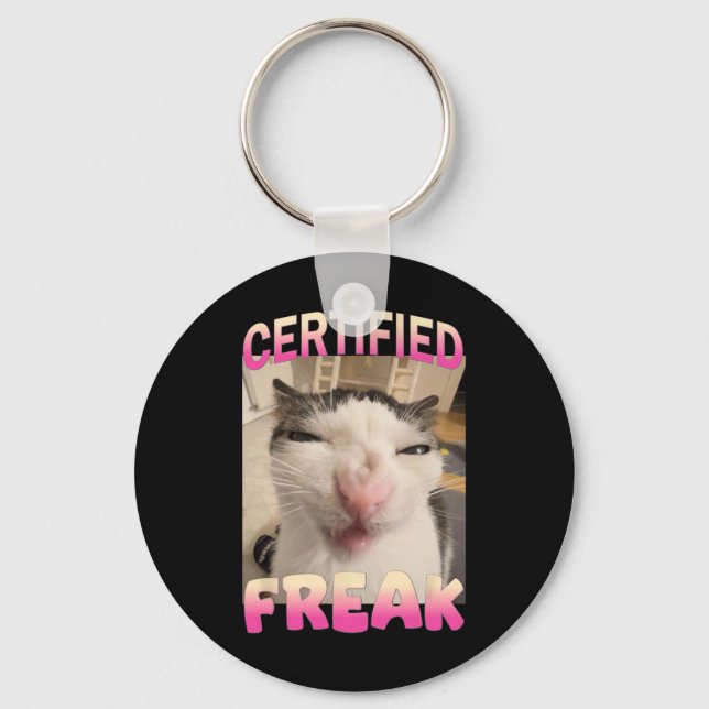 Certified Freak Cat Meme Offensive Memes Funny Cat Key Ring (Front)