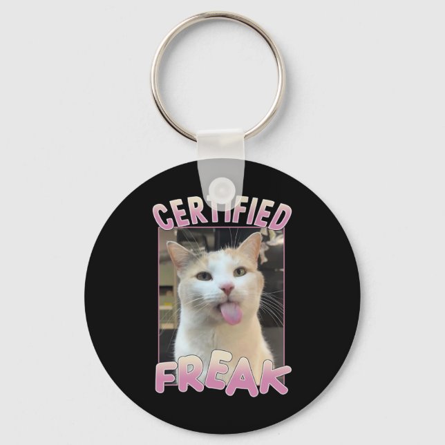 Certified Freak Cute Cat Meme Lovers Funny Animals Key Ring (Front)