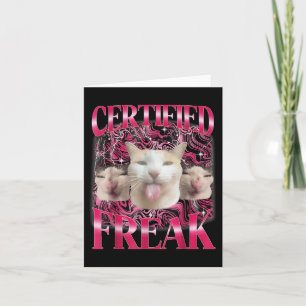 Certified Freak Eat Cement Cursed Cat Funny Cat Me Card