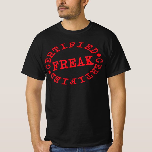 Certified freak stamp  T-Shirt (Front)