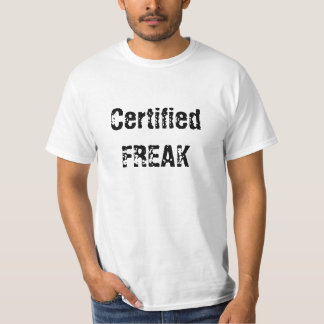Certified FREAK T-Shirt