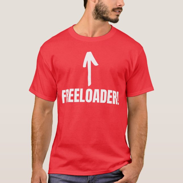Certified Freeloader Funny Bum Lazy Moocher funny T-Shirt (Front)