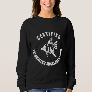 Certified Freshwater Angelfish Sweatshirt