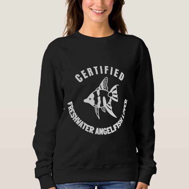 Certified Freshwater Angelfish Sweatshirt (Front)