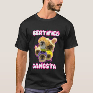 Certified Gangsta Funny Cat Meme Goofy Ahh Silly C T-Shirt
