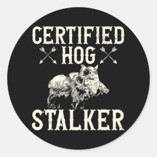 Certified Hog Stalker Pig Animals Hunting Wild Classic Round Sticker