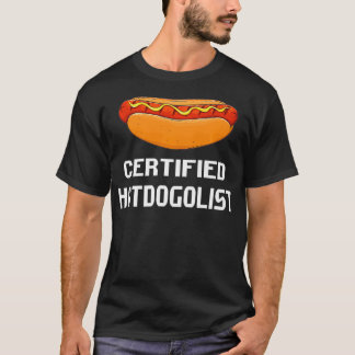 Certified Hotdogolist Hot Dog Sausages Lovers T-Shirt
