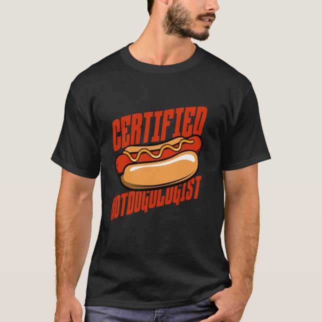 Certified Hotdogologist Design T-Shirt (Front)