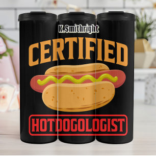 Certified Hotdogologist Funny Graphic Design Thermal Tumbler