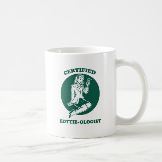 Certified Hottie-ologist Coffee Mug