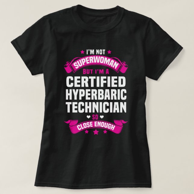 Certified Hyperbaric Technician T-Shirt (Design Front)