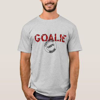 Certified Insane Goalie T-Shirt