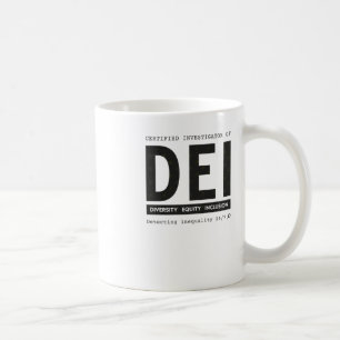 Certified Investigator Of Dei Diversity Equity Inc Coffee Mug