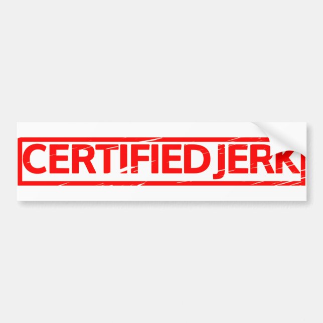 Certified Jerk Stamp Bumper Sticker (Front)
