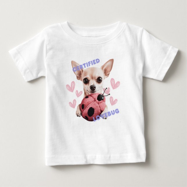 Certified Lovebug – Chihuahua   Baby T-Shirt (Front)
