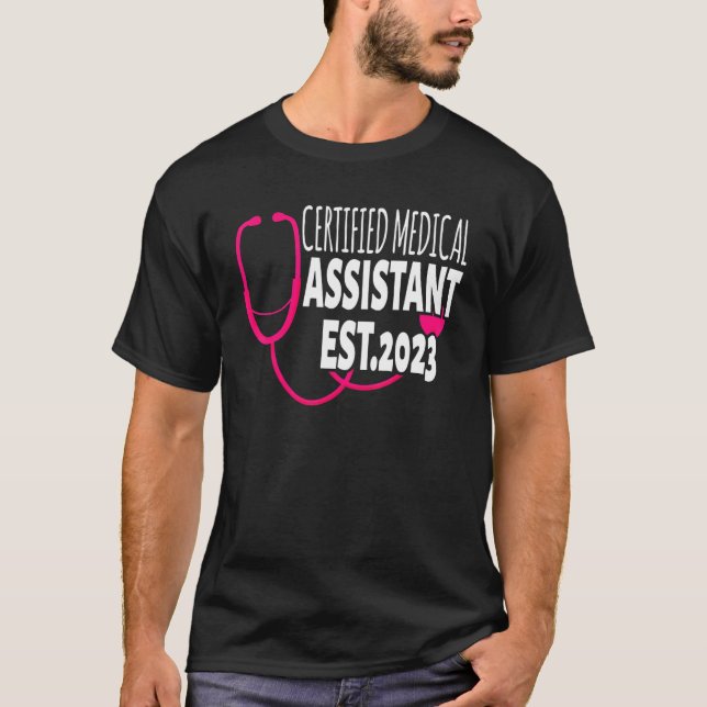 Certified Medical Assistant Est 2023 Graduation Gr T-Shirt (Front)