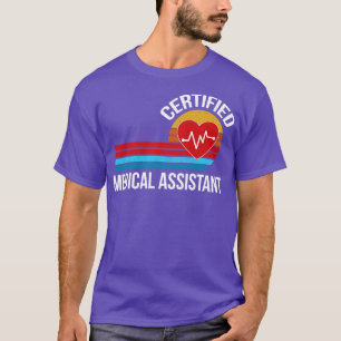 Certified Medical Assistant T-Shirt