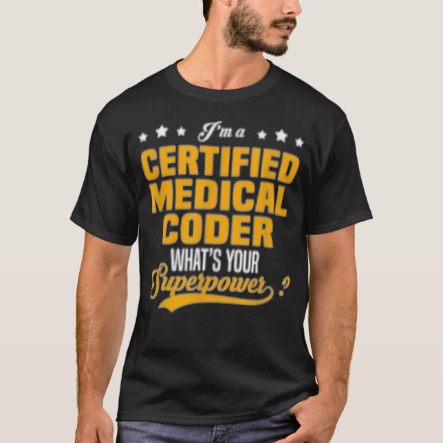 Certified Medical Coder _1  T-Shirt (Front)