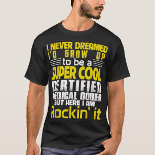 Certified Medical Coder T-Shirt