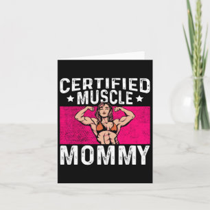 Certified Muscle Mommy Bodybuilder Mother's Day Gy Card