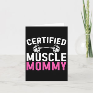 Certified Muscle Mummy Weightlifting Workout Mothe Card