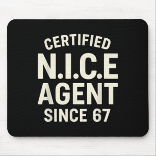 Certified Nice Agent Since 67 - Happy Member Six S Mouse Pad
