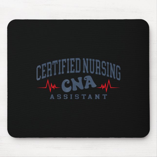 Certified Nurse Assistant Certified Nursing Mouse Pad (Front)