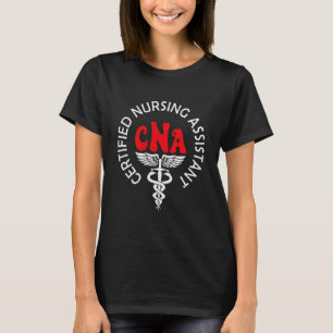 Certified Nurse Istant Certified Nursing Istant Cn T-Shirt