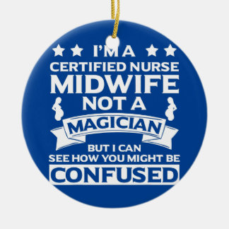 Certified Nurse Midwife Apparel Cute Funny Nurses Ceramic Ornament