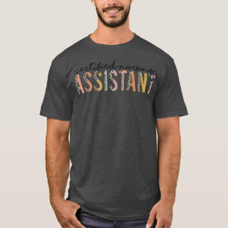 Certified Nursing Assistant Leopard CNA Nurse Appr T-Shirt
