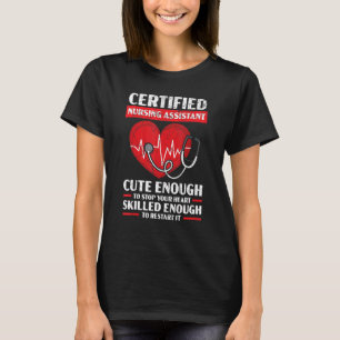 Certified Nursing Assistant Medical Worker Hospita T-Shirt