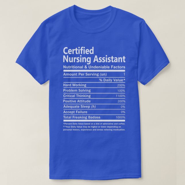 Certified Nursing Assistant Nutritional and Undeni T-Shirt (Design Front)