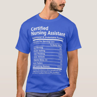 Certified Nursing Assistant Nutritional and Undeni T-Shirt