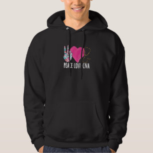 Certified Nursing Assistant Peace Love Cna Nurse Hoodie