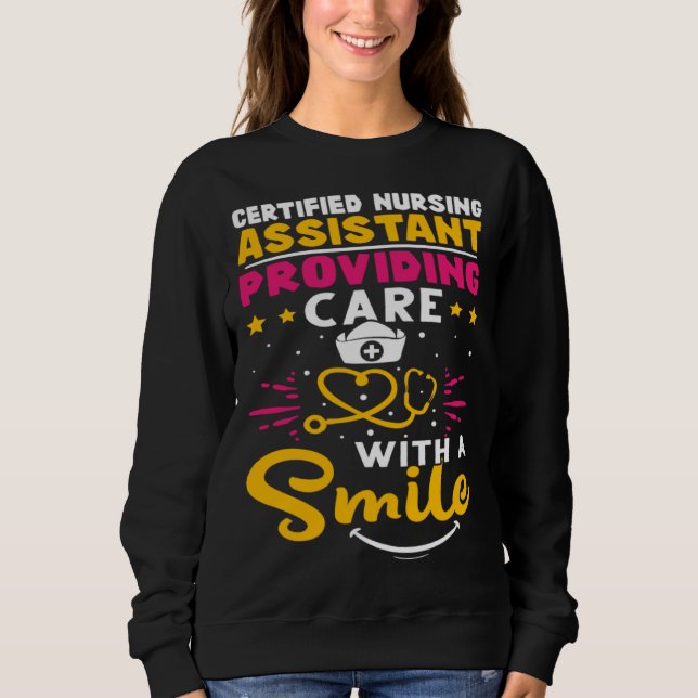 Certified Nursing Assistant Providing Care with a  Sweatshirt (Front)