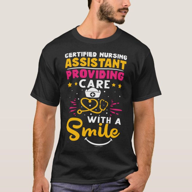 Certified Nursing Assistant Providing Care with a  T-Shirt (Front)