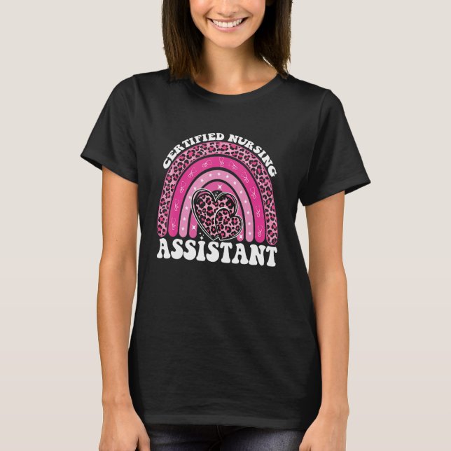 CERTIFIED NURSING ASSISTANT Rainbow Leopard Heart T-Shirt (Front)